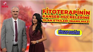 Kanser Hücrelerine, Fitoterapinin İnanılmaz Etkileri! -Dr.Hakan Özkul, Bircan Bali İle Sabah Kahvesi videosu