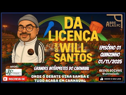 DA LICENÇA!!!  COM WILL SANTOS - GRANDES INTÉRPRETES DO CARNAVAL - EPISÓDIO 01!! #carnaval #youtube