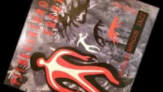 "Love Chant" by The Charlie Mingus Jazz Workshop