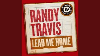 Randy Travis Lead Me Home