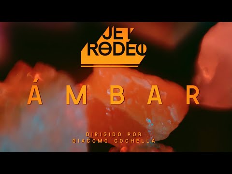 Jet Rodeo - Ámbar (Videoclip Oficial)