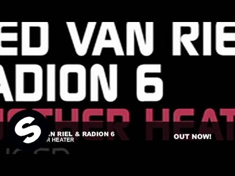 Sied van Riel & Radion 6 - Another Heater (Original Mix)