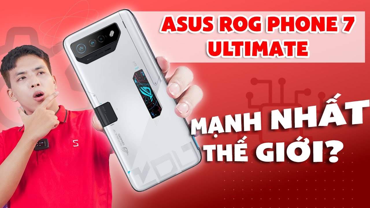 Đánh giá chi tiết ROG Phone 7 Ultimate - 