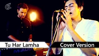 Tu Har Lamha | Khamoshiyan (2015) | Cover Stories