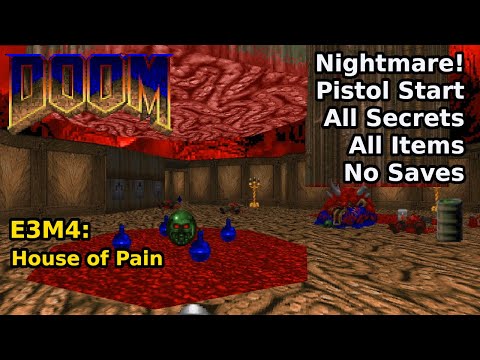Doom - E3M4: House of Pain (Nightmare! 100% Secrets + Items)