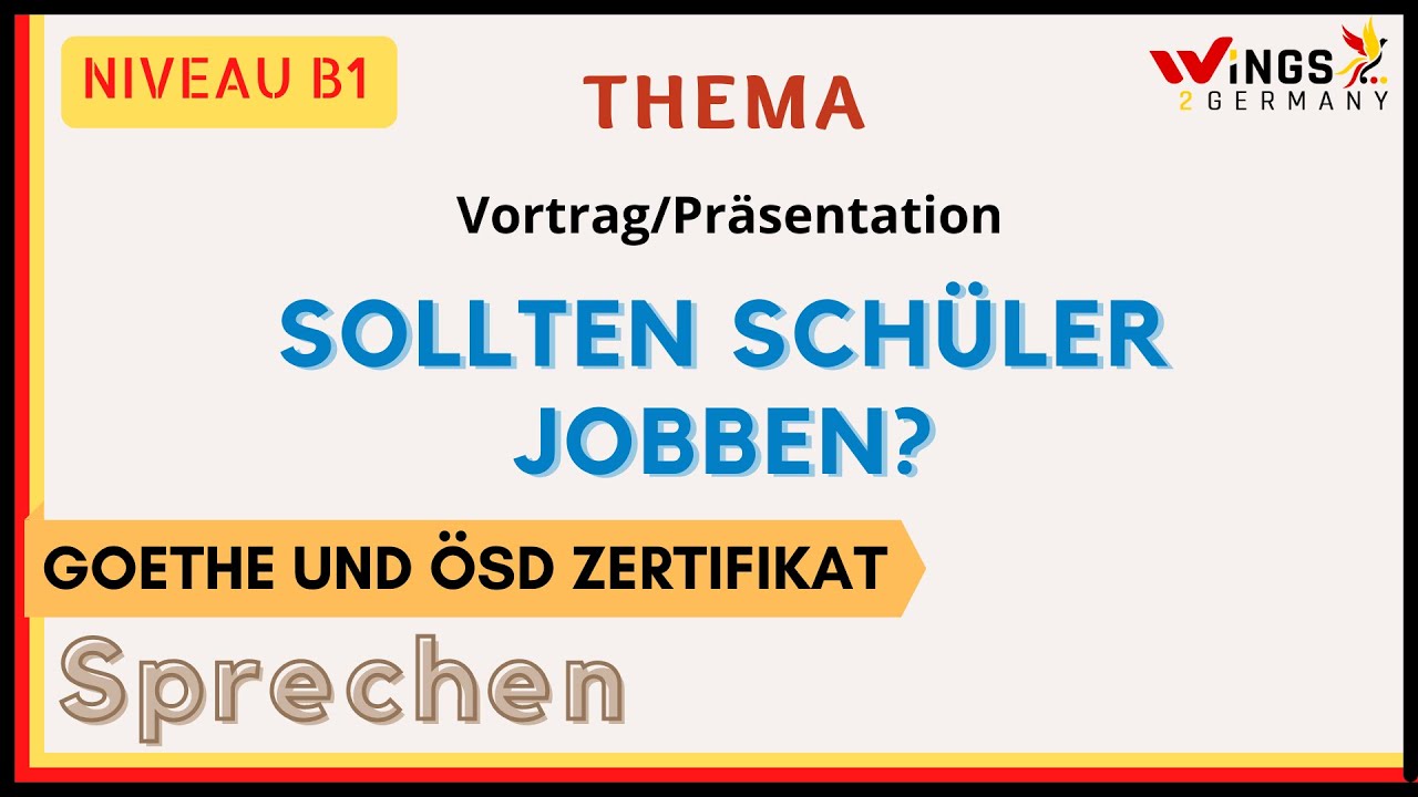 Sollten Schüler jobben? | German B1/B2 Sprechen Thema | Vortrag/Präsentation | Deutschlernen