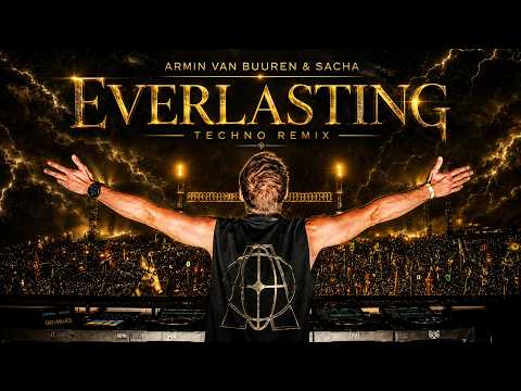 Armin van Buuren & SACHA – Everlasting | Techno Remix