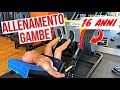 ALLENAMENTO GAMBE | BODYBUILDER 16 ANNI