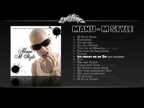 Manu - Ich vergiss nie die Ziit feat. Mackendy (MSTYLE / 2010)