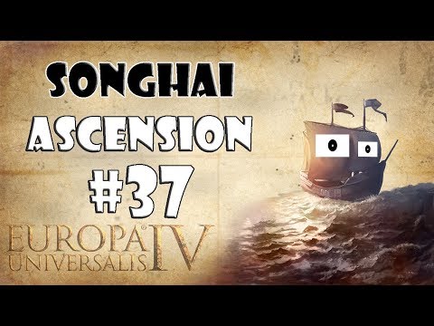 Europa Universalis 4 - Songhai Ascension #37
