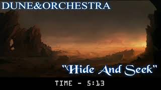 DUNE &amp; ORCHESTRA - Hide And Seek
