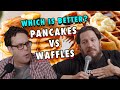 Taste Buds Pancakes Vs Waffles EP 6