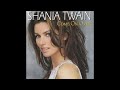 When - Shania Twain HQ (Audio)
