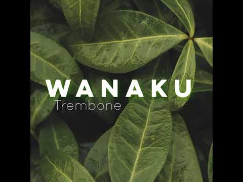 Wanaku - Trembone (2021)