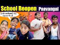 School Reopen Paavangal மீண்டும் பள்ளிக்கு போகலாம் S