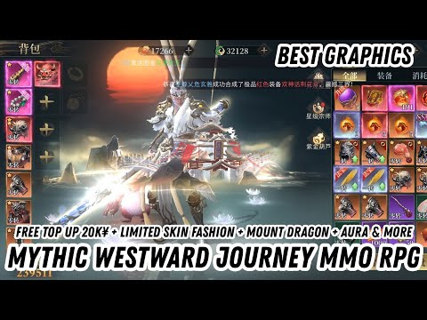 Mythic Westward Journey MMO Rpg - Free Top up 20K¥ + Limited Skin Fashion + Mount Dragon & Aura