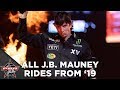 ALL 13 Rides From J B MAUNEY From 2019 Season