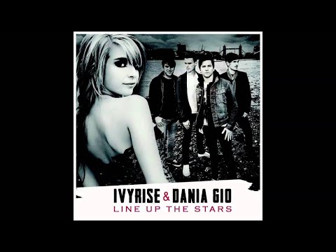 IVYRISE feat. DANIA GIÒ - LINE UP THE STARS