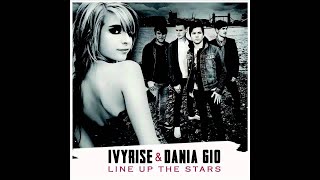 IVYRISE feat. DANIA GIÒ - LINE UP THE STARS