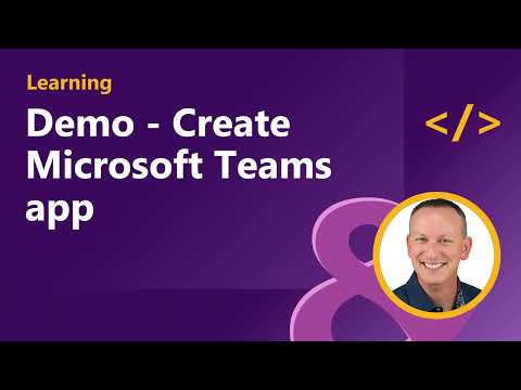 DEMO Create Microsoft Teams app