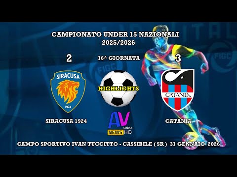 HIGHLIGHTS  SIRACUSA - CATANIA  UNDER 15 NAZIONALI   2025/2026