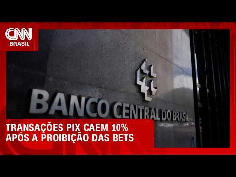 Após a proibição das bets, transações com Pix caem 10%, diz BC | CNN MERCADO