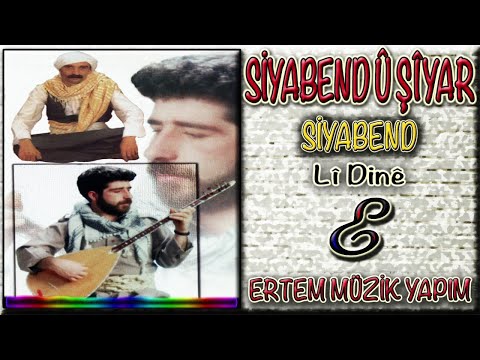 Siyabend U Şiyar-Siyabend Li Dine