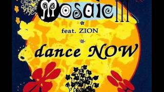 Mosaic - Dance Now (Instrumental Headcrash Mix)