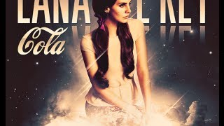 Lana Del Rey - Cola +Lyrics