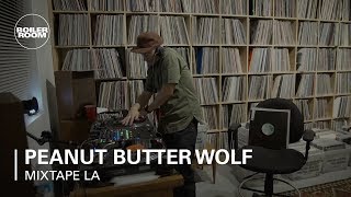 Peanut Butter Wolf | Mixtape LA | Boiler Room
