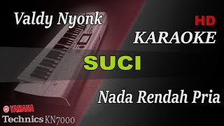 Download lagu SUCI - VALDY  NYONK ( NADA RENDAH PRIA ) || KARAOKE mp3