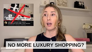 DID I STOP LUXURY SHOPPING - let’s chat | Laine’s Reviews