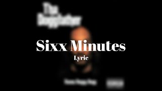 Snoop Dogg - Sixx Minutes (Lyric Video)