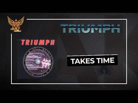 Triumph - Takes Time (Official Audio)