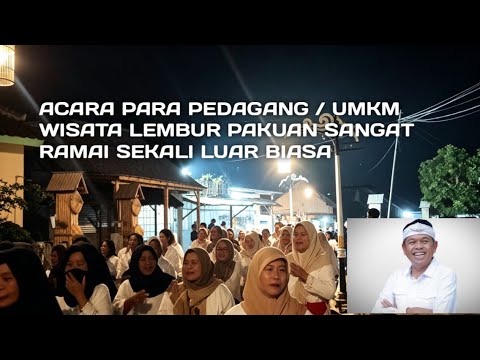 ACARA PARA PEDAGANG / UMKM WISATA LEMBUR PAKUAN SANGAT RAMAI SEKALI LUAR BIASA 