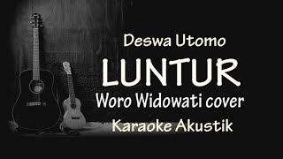 Download lagu [ Karaoke ] Luntur - Woro Widowati Cover [ Karaoke Gitar Akustik ] No Vocal - Lirik mp3