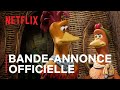 Chicken Run La Menace Nuggets Bande Annonce Officielle VF Netflix France