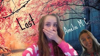 Amelie M.C | Lost [Short Movie]