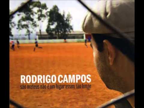 Rodrigo Campos - São Mateus Não é Um Lugar Assim Tão Longe (2009)