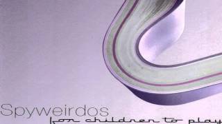 Spyweirdos - Never Cry Wolf