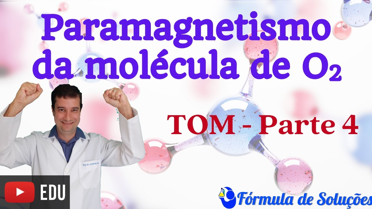 Paramagnetismo de O2 (TOM) -  Aula 19 #ligaçõesquímicas