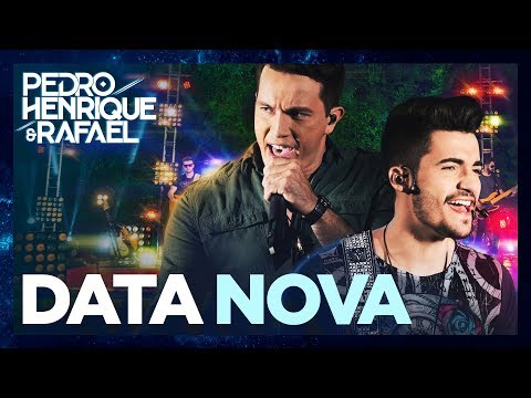 Pedro Henrique e Rafael - Data Nova (DVD “Do Nosso Jeito”)