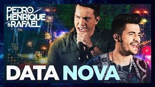 Pedro Henrique e Rafael - Data Nova (DVD “Do Nosso Jeito”)