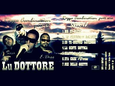 Lu Dottore SCAPPU feat Sasa' (RAGGA COMBINATION)