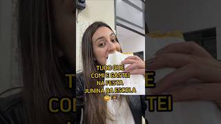 E aí, acha que comi e gastei muito? 👀🤠 #professora #escola #festajunina #alunos #shorts