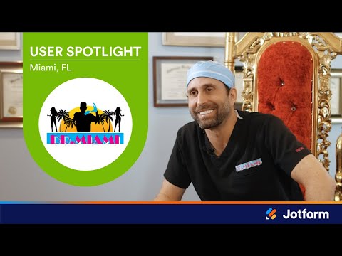 How Dr. Miami Uses JotForm to Better Serve His Patients