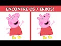 ENCONTRE OS 7 ERROS PEPPA PIG 01 PONTO QUIZ