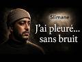 Slimane - J'ai pleuré sans bruit (Chanson Émouvante )(fan made)