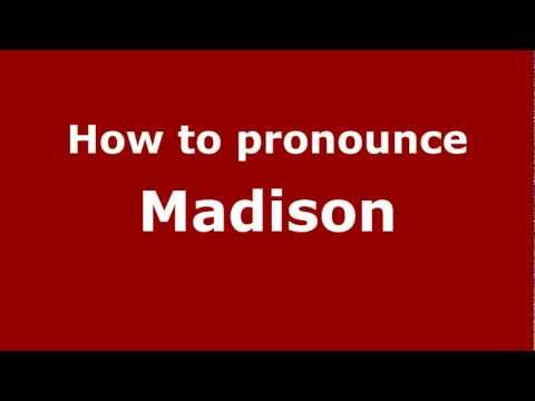 How to Pronounce Madison - PronounceNames.com