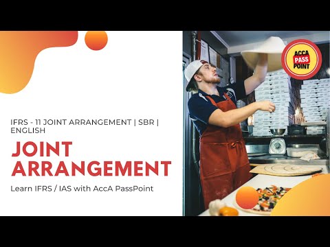 ACCA | Strategic Business Reporting (AAA) | Lecture 13 IFRS-11 Joint Arrangement | by ACCA PassPoint